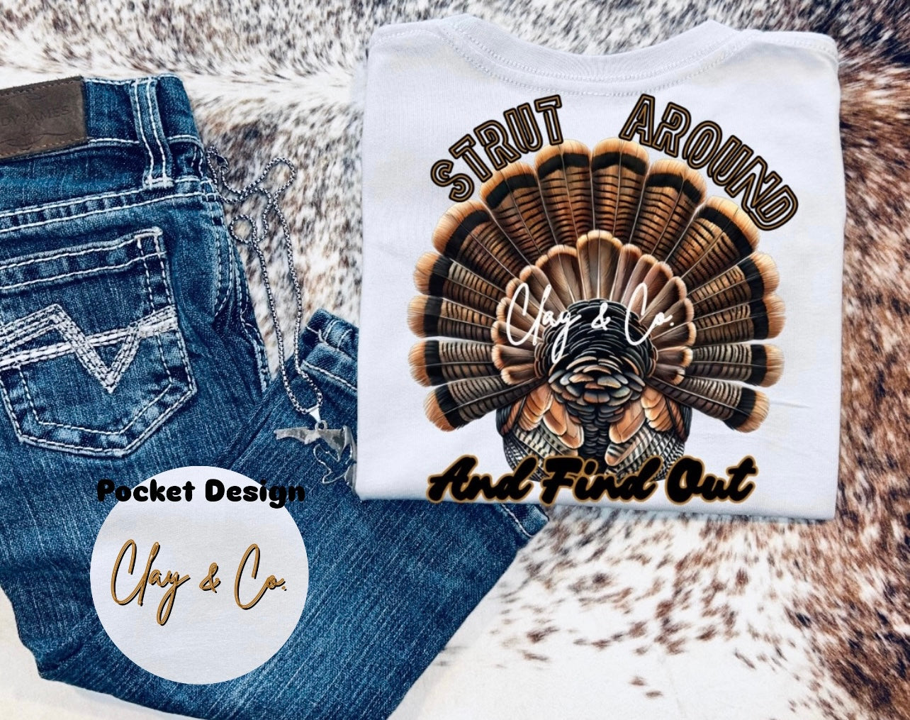 Strut Around & Find Out || Graphic Tee